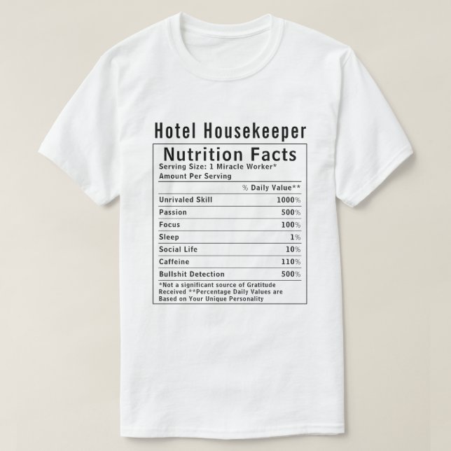 Funny Hotel Housekeeper Nutrition Facts Worker  T-Shirt (Design Front)