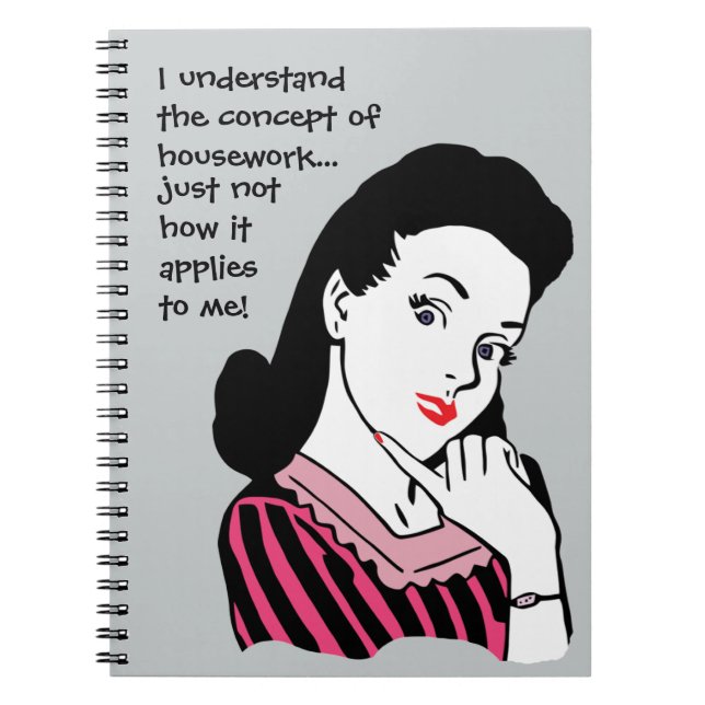Funny Housework Concept Spiral Notebook (Front)
