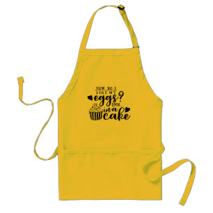 Funny - How do i like my eggs? ... Standard Apron