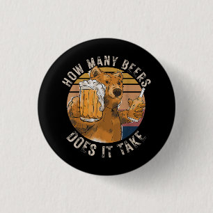 Funny How Many Beers Does It Take 3 Cm Round Badge