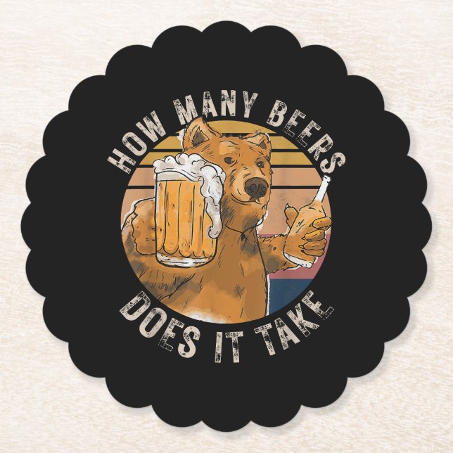 Funny How Many Beers Does It Take Paper Coaster (Front)