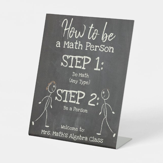 Funny How to be a Math Person Pedestal Sign (Front)
