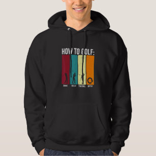 Funny How To Golf Swing Swear Repeat Golf Hoodie