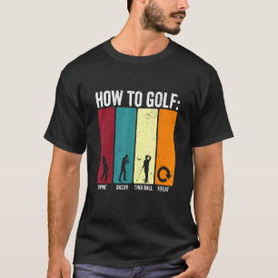 Funny How To Golf Swing Swear Repeat Golf T-Shirt