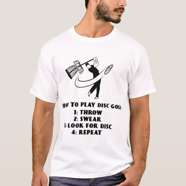 Funny How to Play Disc Golf Instructions T-Shirt (Front)