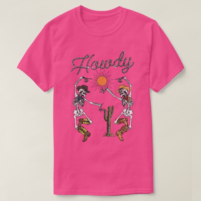 Funny Howdy Skeleton Dancing Cute Western Hallowee T-Shirt (Design Front)