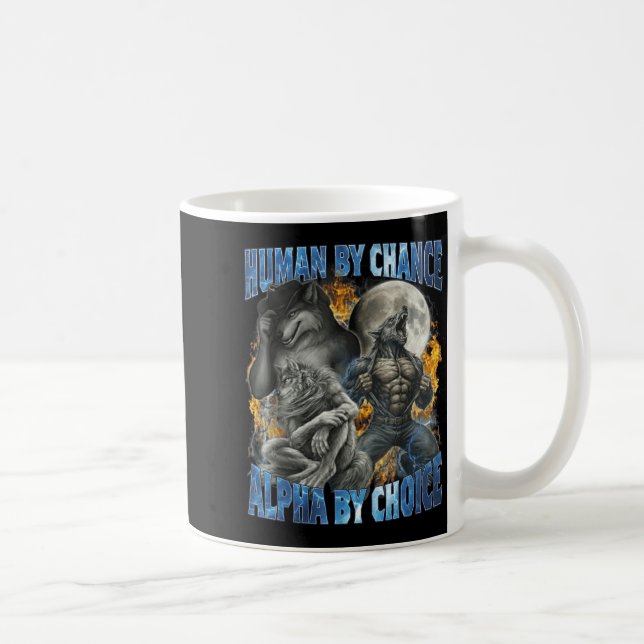 Funny Human By Chance Alpha By Choice Wolf Matchin Coffee Mug (Right)