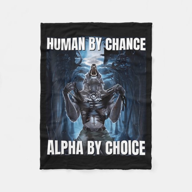 Funny human by chance meme wolf  fleece blanket (Front)