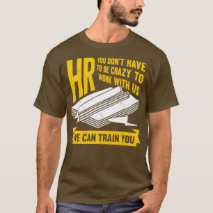 Funny Human Resources Hr Specialist Assistant Gift T-Shirt