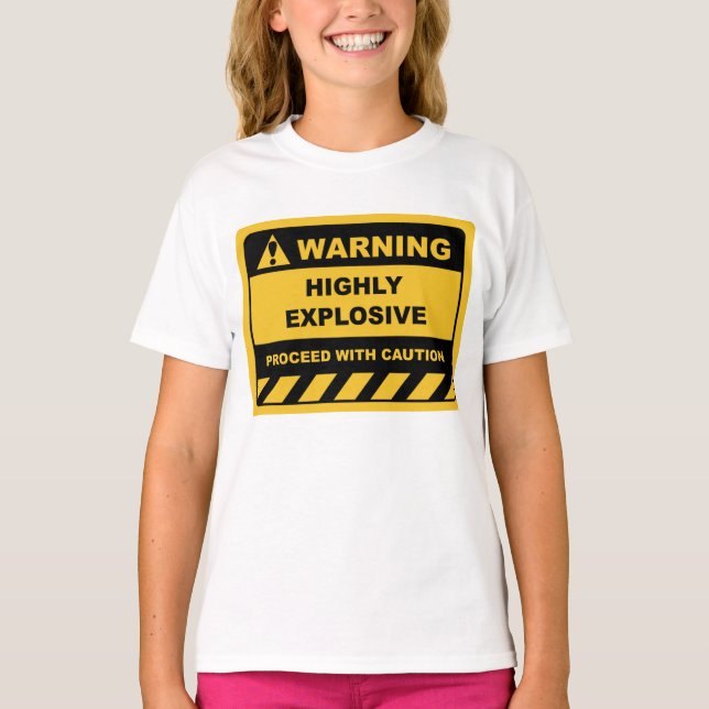 Funny Human Warning Labels HIGHLY EXPLOSIVE T-Shirt (Front)