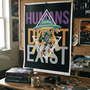 Funny Humans Don't Exist Retro Sci-fi Alien Poster