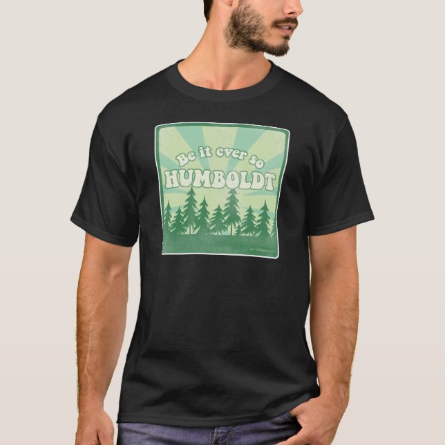 Funny Humboldt County T-Shirt (Front)