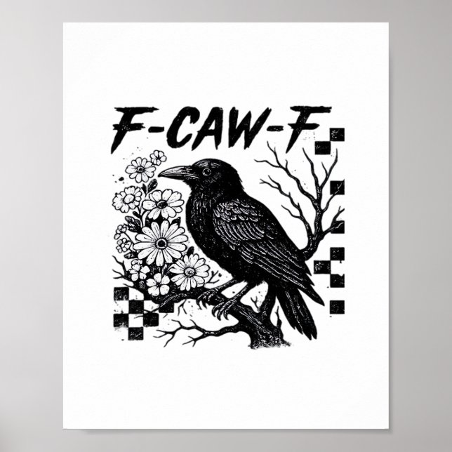 Funny Humor Crow Gothic F-Caw-F Essential Poster (Front)