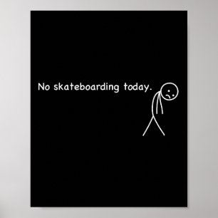 Funny Humor For Skateboarding Lover Rest Poster