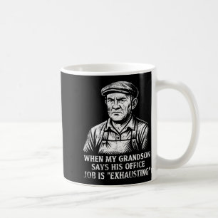 Funny Humor Grandpa Gift Father's Day Grandfather  Coffee Mug