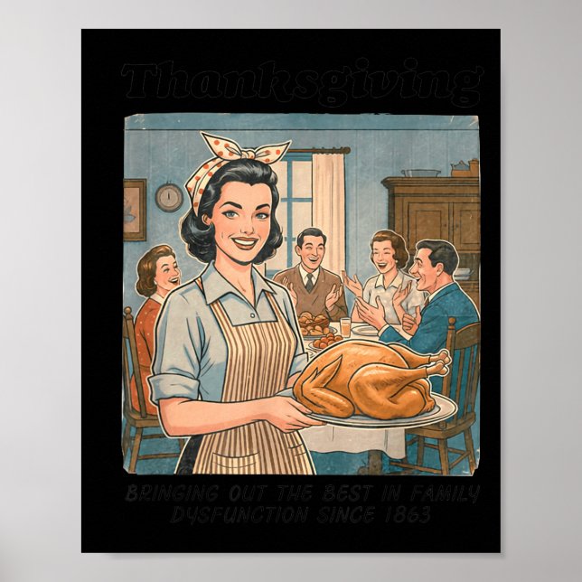 Funny Humor Retro Thanksgiving Family Dysfunction  Poster (Front)