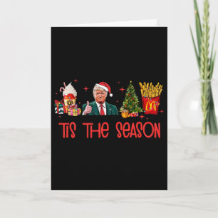 Funny Humorous Donald Trump Tis The Season Trump C Card