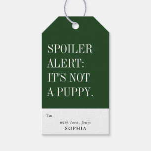 Funny Humorous Spoiler Alert: It's Not A Puppy Gift Tags
