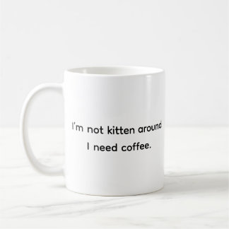 Funny Humour Cat Lover Coffee Addict Classic White Coffee Mug