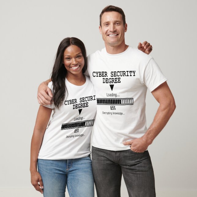 Funny Humour Cyber Security Degree Loading Screen T-Shirt (Unisex)