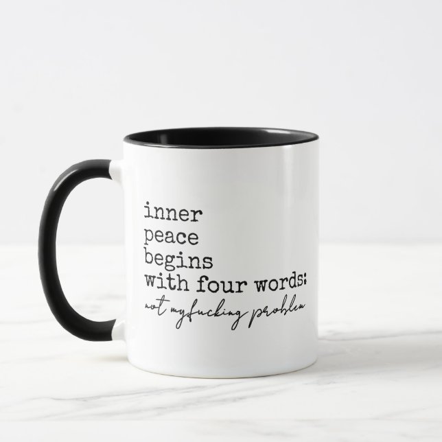 Funny Humour, inner peace begins with four words Mug (Left)