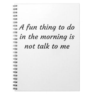 Funny Humour Quote Notebook