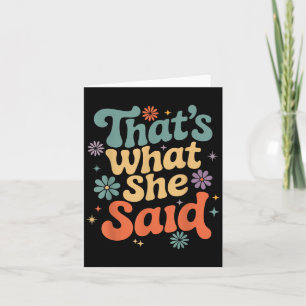 Funny Humour Sarcastic Joke Retro Groovy That’s Wh Card