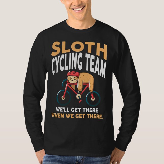 Funny Humour Sloth Cycling Team Lazy T-Shirt (Front)