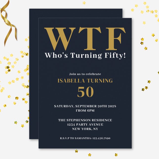 Funny Humourous 50th Birthday WTF Navy Blue Gold Invitation (Creator Uploaded)