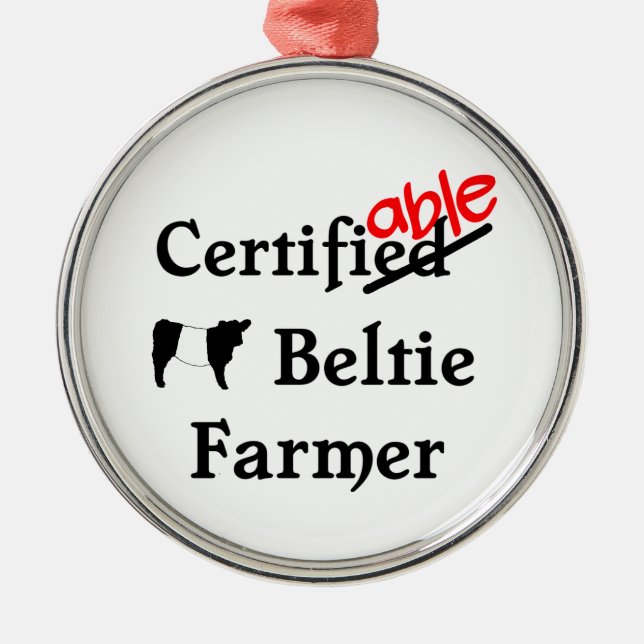 Funny Humourous Certifiable Beltie Farmer Gift Metal Tree Decoration (Front)