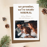 Funny Humourous Family Photo Christmas Holiday Card<br><div class="desc">This humourous family Christmas card design is perfect for those who enjoy embracing the playful side of the holiday season. Featuring the joyful caption "we promise, we're totally normal, " this card captures candid moments of laughter and togetherness. The minimalistic white and gold design adds a touch of elegance while...</div>