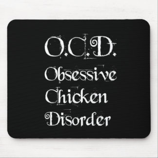 Funny Humourous OCD Obsessive Chicken Disorder Mouse Pad