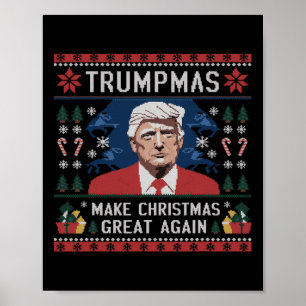 Funny Humourous Trumpmas Make Christmas Great Agai Poster