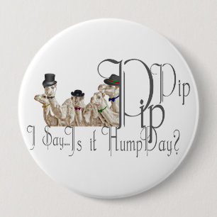 Funny Hump Day Camels in Monocles 10 Cm Round Badge
