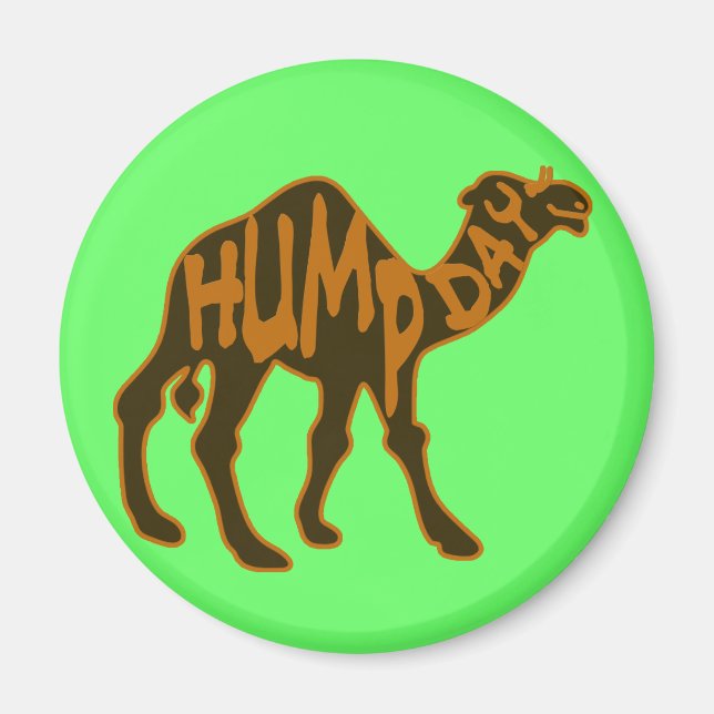 Funny Hump Day with Camel Magnet (Front)