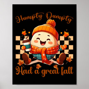 Funny Humpty Dumpty Had A Great Fall Autumn Men  Poster