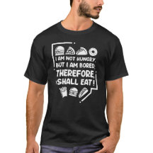 Funny - Hungry, Bored & Therefore Eat