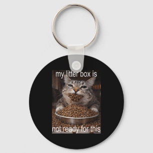 Funny hungry cat meme before the litter box chaos key ring