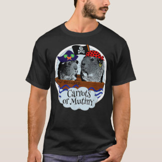 Funny Hungry Guinea Pig Sayings Pirates Mutiny Whe T-Shirt