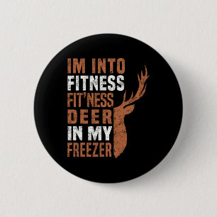 Funny Hunter Dad I'm Into Fitness Deer Freezer Fun 6 Cm Round Badge