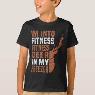 Funny Hunter Dad I'm Into Fitness Deer Freezer Fun T-Shirt