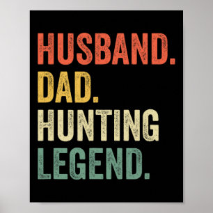 Funny Hunter Husbynd Dad Hunting Legend Vintage Poster