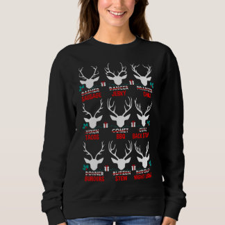 Funny Hunter of All Santa's Reindeers Cute Deer Xm Sweatshirt
