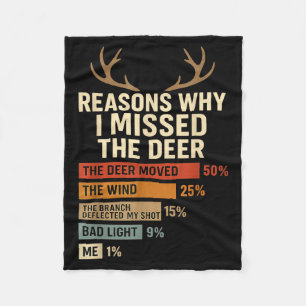 Funny Hunter Reasons Why I Missed The Deer Hunting Fleece Blanket