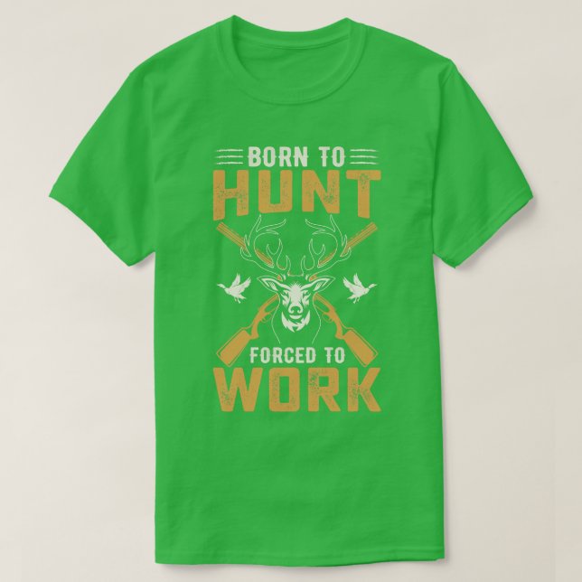 Funny hunter tshirt (Design Front)