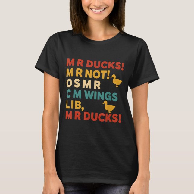 Funny Hunting Humor Tee For M R Ducks  (Front)