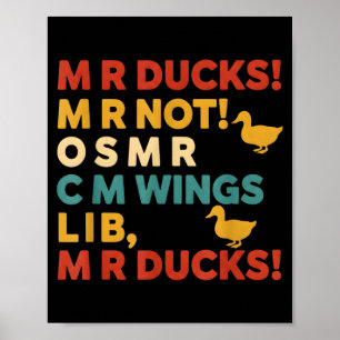 Funny Hunting Humor Tee For M R Ducks  Poster
