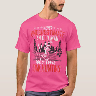 Funny Hunting Lover Old Man For Men Bow Hunters T-Shirt