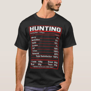 Funny Hunting Nutrition Facts Deer Elk Hunter T-Shirt