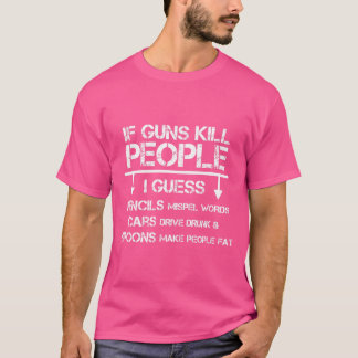Funny Hunting Rifles Gun Rights Sarcastic T Shirt